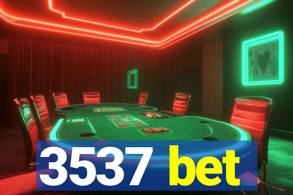 3537 bet
